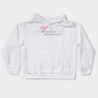 your kpop boy's just not that into you Kids Hoodie